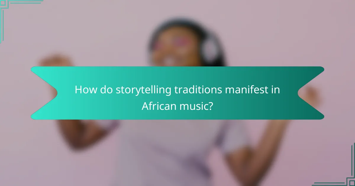 How do storytelling traditions manifest in African music?