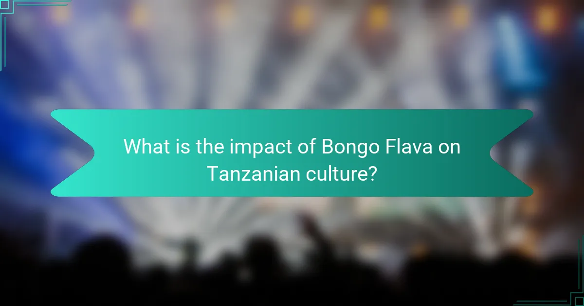 What is the impact of Bongo Flava on Tanzanian culture?