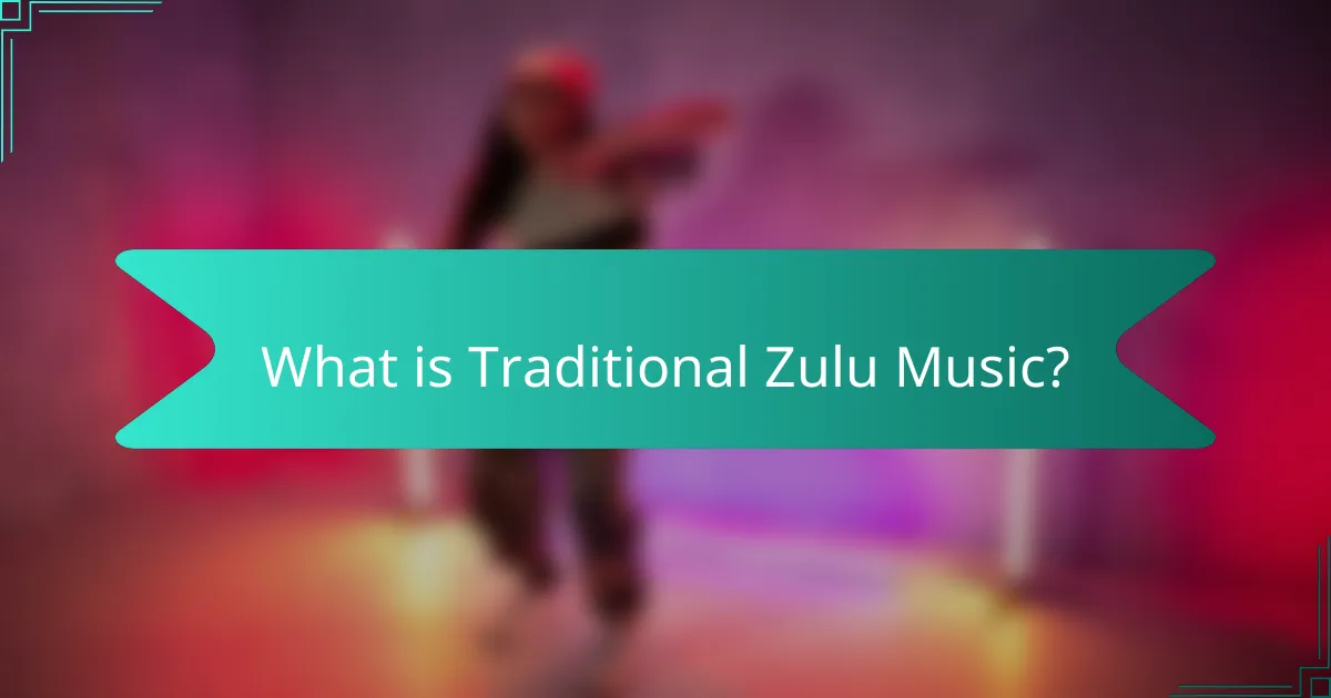 What is Traditional Zulu Music?